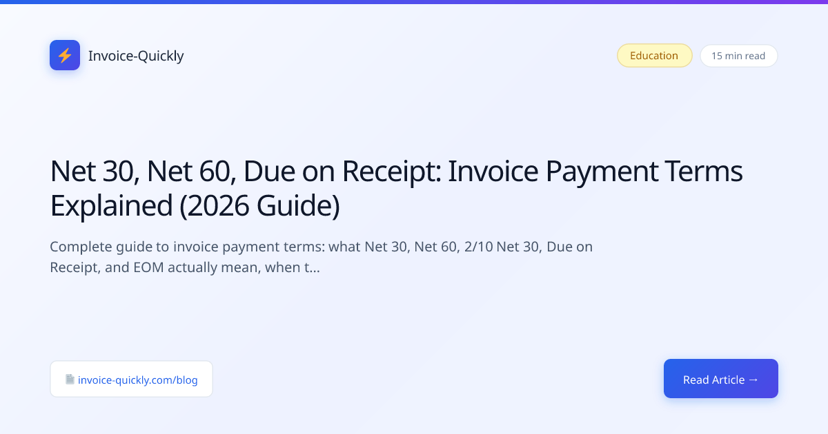Net 30, Net 60, Due on Receipt: Invoice Payment Terms Explained (2026 ...